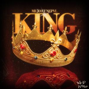 King(feat. Nepvl) (Explicit)