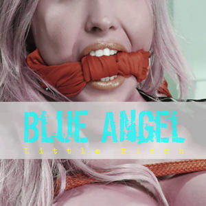 Blue Angel - Little B*tch