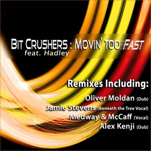 Movin' Too Fast feat. Hadley (Alex Kenji Dub)