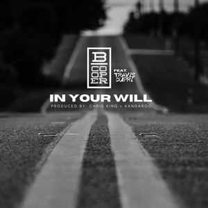 In Your Will (feat. Travis Dupri)