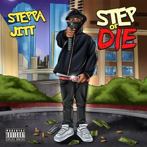 Step Or Die (Explicit)