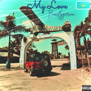 My Love (Explicit)