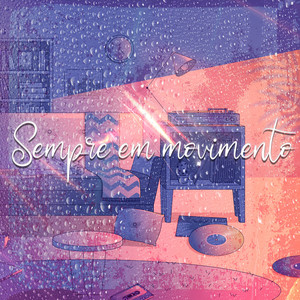 Sempre em Movimento (Explicit)