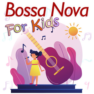 Bossa Nova For Kids