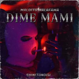 Dime Mami (Explicit)