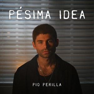 Pésima Idea (Explicit)