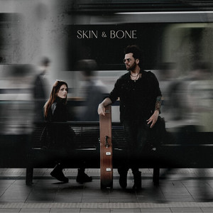 Skin & Bone