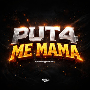 Puta me Mama (Explicit)