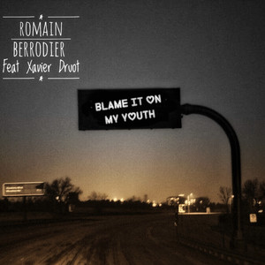 Blame It on My Youth (Explicit)