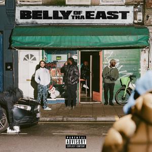 Belly Of Tha East (Explicit)