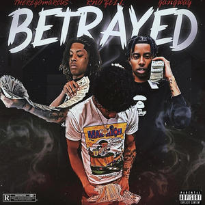 BETRAYED (feat. Theregomarcus & gangway) [Explicit]