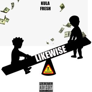 Likewise (feat. Snooch) [Explicit]