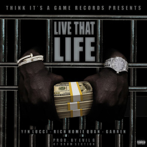 Live That Life (feat. Garren) (Explicit)