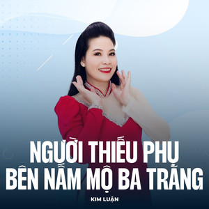 Người Thiếu Phụ Bên Nấm Mộ Ba Trăng