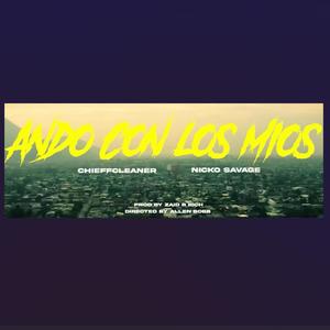 Ando Con Los Mios (feat. chieff cleann) (Explicit)
