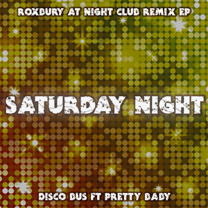 Saturday Night (Instrumental Club Mix)