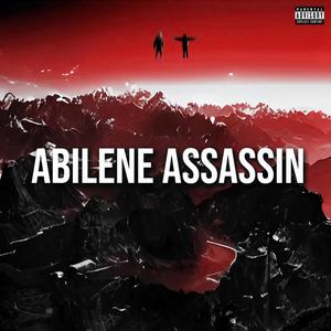 ABILENE ASSASSIN (feat. Mysterion) [Explicit]