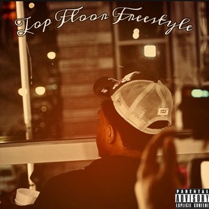 Top Floor Freestyle (Explicit)