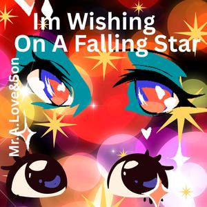 Im Wishing On A Falling Star (feat. Nate Rhoads)
