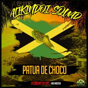 Patua de choco (feat. Mahatma Gin, EDDY BANTON & D-Panda King)