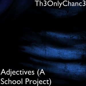 Adjectives (A School Project)