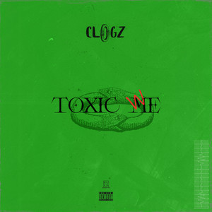 Toxic Me (Explicit)