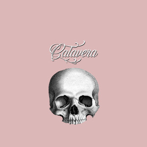 Calavera - EP (Explicit)