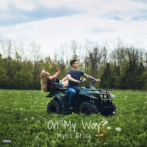 On My Way (Explicit)