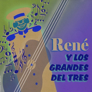 René y los Grandes del Tres II