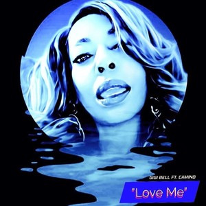 Love Me (feat. Camino) [Explicit]