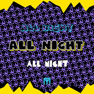 All Night (Explicit)