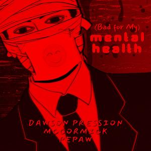 (Bad for My) Mental Health (feat. Dooderz) [Club Mix] [Explicit]