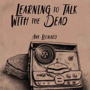 Learning to Talk with the Dead