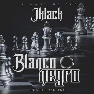 Blanco o Negro (Explicit)
