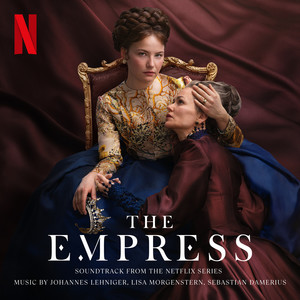 The Empress: II (Soundtrack from the Netflix Series)