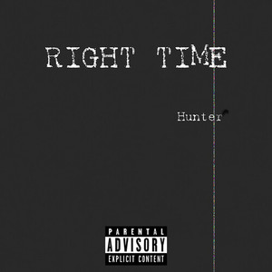 Right Time (Explicit)