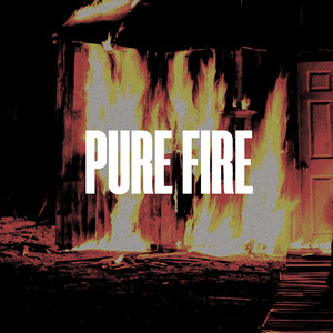 Pure Fire