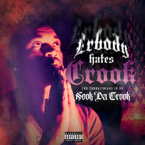 Everybody Hates Crook (Explicit)