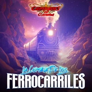 La Cumbia los Ferrocarriles