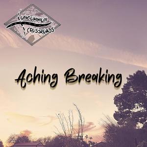 Aching Breaking (feat. Maree Montagnini)