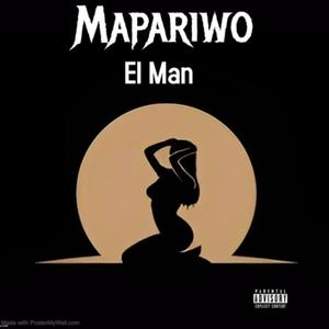 Mapariwo (Explicit)