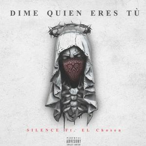 Dime Quien Eres Tu (Explicit)