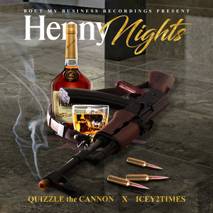 Henny Nights (Explicit)