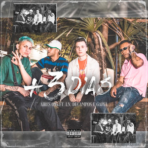 +3 Dias(feat. LN, DUCAMPOS & GAPUL) (Explicit)