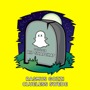 Rip Snapchat