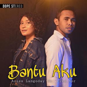 Bantu Aku (feat. Vivi Nor)