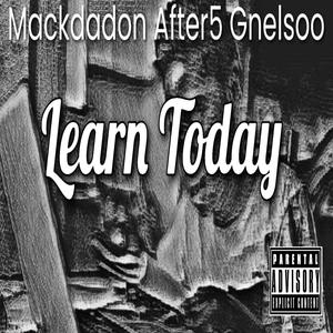 Learn Today (feat. After5 & Gnelsoo) [Explicit]