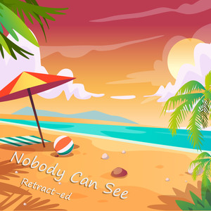Nobody Can See