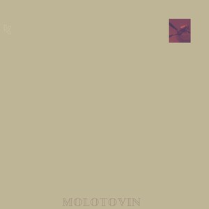 MOLOTOVIN (Explicit)