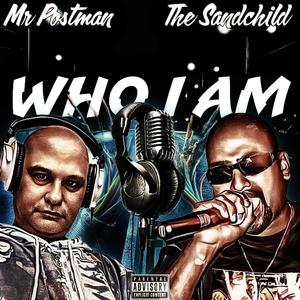 Who I Am (feat. The Sandchild) (Explicit)
